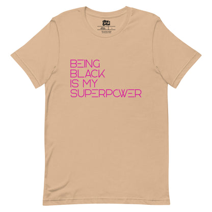 Being Black Is My Superpower Tee